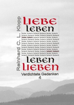 Liebe Leben - Leben lieben (eBook, ePUB)