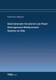 Clock Generator Circuits for Low-Power Heterogeneous Multiprocessor Systems-on-Chip