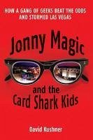 Jonny Magic and the Card Shark Kids (eBook, ePUB) - Kushner, David