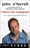 I Blame The Scapegoats (eBook, ePUB) I Blame The Scapegoats (eBook, ePUB)