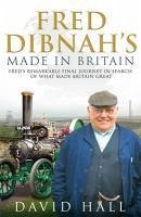 Cover Fred Dibnah - Made in Britain (eBook, ePUB)