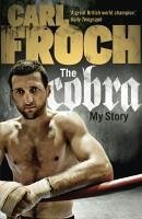 The Cobra (eBook, ePUB) - Froch, Carl