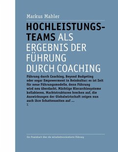Hochleistungsteams als Ergebnis der Führung durch Coaching (eBook, ePUB)