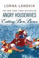 Cover Angry Housewives Eating Bon Bons (eBook, ePUB)
