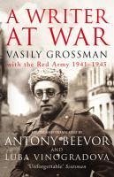 A Writer At War (eBook, ePUB) - Grossman, Vasily