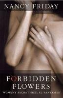 Forbidden Flowers (eBook, ePUB) - Friday, Nancy