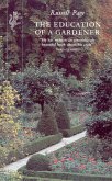 The Education of a Gardener (eBook, ePUB)