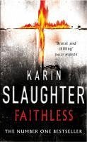 Faithless (eBook, ePUB) - Slaughter, Karin