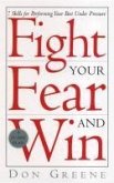 Fight Your Fear And Win (eBook, ePUB)