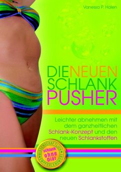 Die neuen Schlank-Pusher (eBook, ePUB) Die neuen Schlank-Pusher (eBook, ePUB)