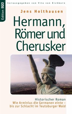 Hermann, Römer und Cherusker (eBook, ePUB) - Holthausen, Jens
