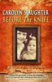 Before The Knife (eBook, ePUB)