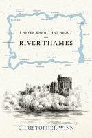 I Never Knew That About the River Thames (eBook, ePUB) - Winn, Christopher