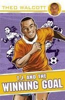 Cover T.J. and the Winning Goal (eBook, ePUB)