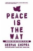 Peace Is the Way (eBook, ePUB)