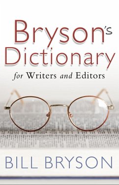 Bryson's Dictionary: for Writers and Editors (eBook, ePUB) - Bryson, Bill