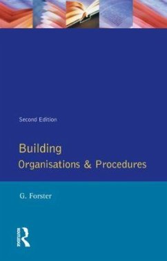 Building Organisation and Procedures - Forster, George