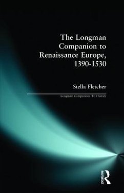 The Longman Companion to Renaissance Europe, 1390-1530 - Fletcher, Stella