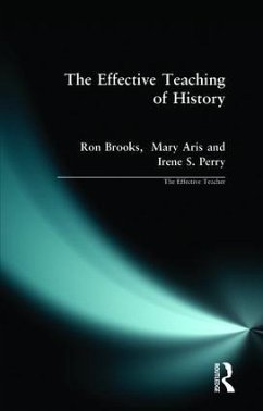 The Effective Teaching of History - Brooks, Ron; Aris, Mary; Perry, Irene