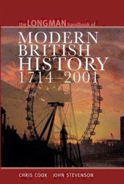 Longman Handbook to Modern British History 1714 - 2001 - Cook, Chris; Stevenson, John