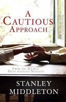 A Cautious Approach (eBook, ePUB) - Middleton, Stanley