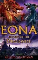 Eona: Return of the Dragoneye (eBook, ePUB) - Goodman, Alison