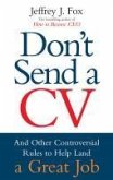 Don't Send A CV (eBook, ePUB) Don't Send A CV (eBook, ePUB)