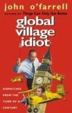 Global Village Idiot (eBook, ePUB)