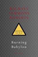 Burning Babylon (eBook, ePUB) - Symmons Roberts, Michael