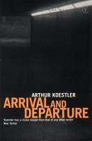 Arrival and Departure (eBook, ePUB) - Koestler, Arthur