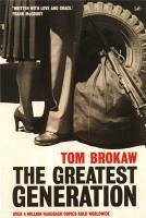 The Greatest Generation (eBook, ePUB) The Greatest Generation (eBook, ePUB)
