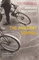 The Anatomy School (eBook, ePUB) - MacLaverty, Bernard
