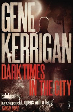 Dark Times in the City (eBook, ePUB) - Kerrigan, Gene