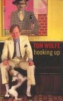 Hooking Up (eBook, ePUB) - Wolfe, Tom