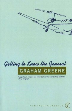 Getting To Know The General (eBook, ePUB) - Greene, Graham