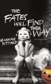 The Fates Will Find Their Way (eBook, ePUB) The Fates Will Find Their Way (eBook, ePUB)