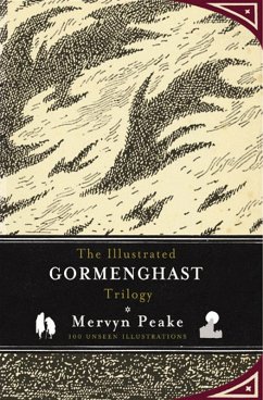 The Illustrated Gormenghast Trilogy (eBook, ePUB) - Peake, Mervyn