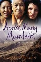 Across Many Mountains (eBook, ePUB) - Brauen, Yangzom