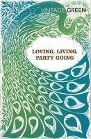 Loving, Living, Party Going (eBook, ePUB) - Green, Henry