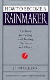 How To Become A Rainmaker (eBook, ePUB)