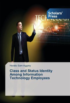 Class and Status Identity Among Information Technology Employees - Sam-Aggrey, Horatio