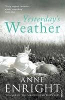 Yesterday's Weather (eBook, ePUB) - Enright, Anne
