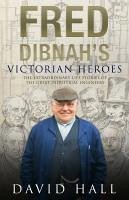 Fred Dibnah's Victorian Heroes (eBook, ePUB) Cover Fred Dibnah's Victorian Heroes (eBook, ePUB)