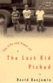 The Life And Times Of The Last Kid Picked (eBook, ePUB)