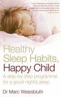 Cover Healthy Sleep Habits, Happy Child (eBook, ePUB)