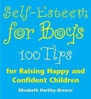 Self Esteem For Boys (eBook, ePUB) - Hartley-Brewer, Elizabeth