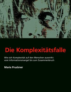 Die Komplexitäts-Falle (eBook, ePUB) Die Komplexitäts-Falle (eBook, ePUB)