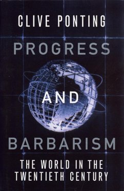 Progress and Barbarism (eBook, ePUB) - Ponting, Clive