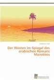 Der Westen im Spiegel des arabischen Romans Marokkos