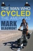 The Man Who Cycled the Americas (eBook, ePUB)